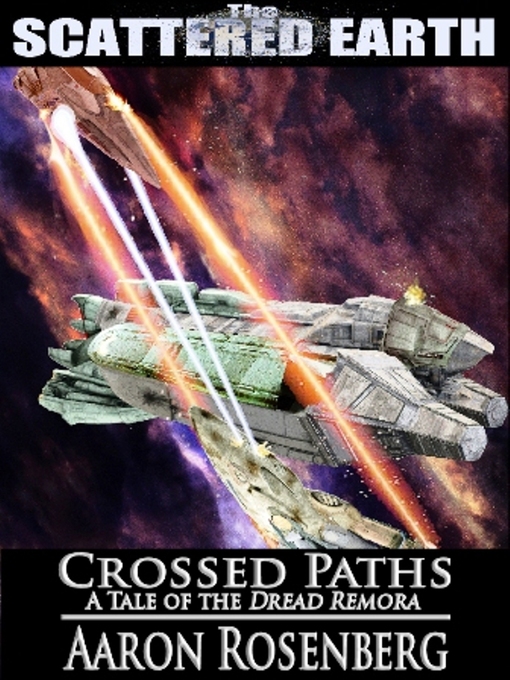 Title details for Crossed Paths: A Tale of the Dread Remora by Aaron Rosenberg - Available